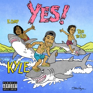YES! (feat. Rich The Kid & K CAMP) - Single