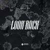 Stream & download Look Back - EP