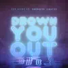 Stream & download Drown You Out (feat. Rachelle Jenkens)