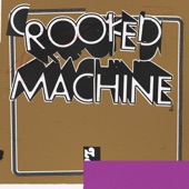Crooked Machine artwork