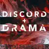 Stream & download Discord and Drama