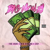The Oshi - Big Money (feat. Rio Dinero & Zef)