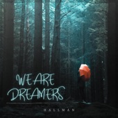 We Are Dreamers artwork