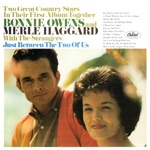 Bonnie Owens & Merle Haggard - Just Between the Two of Us