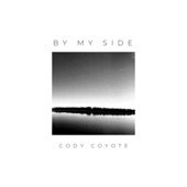 Cody Coyote - By My Side