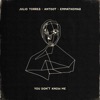 You Don’t Know Me - Single