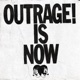 OUTRAGE IS NOW cover art