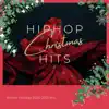 Hiphop Christmas Hits - Winter Holiday 2020 2021 Mix, Traditional Songs to Chill at Night album lyrics, reviews, download