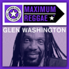 Maximum Reggae - Glen Washington