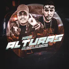 Nas Alturas - Single by Mc Davi & Mc Caster album reviews, ratings, credits