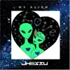 My Alien (feat. Kyle James) - Single album lyrics, reviews, download