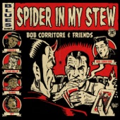 Bob Corritore & Friends: Spider in My Stew artwork