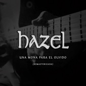 Hazel - Una mona para el olvido (Remasterizada)
