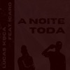 A Noite Toda - Single