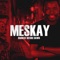 Prisoner (feat. Prifix) - Meskay lyrics