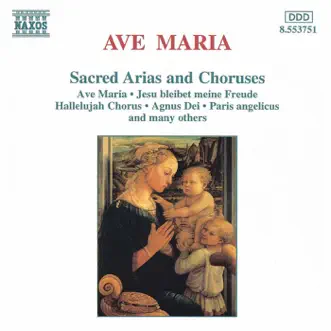 Ave Maria (Sacred Arias And Choruses) by Hungarian Radio Chorus, Mátyás Antal, Budapest Failoni Chamber Orchestra, Ingrid Kertesi, Laszlo Kovacs, Camerata Budapest, Jozsef Mukk, Scholars Baroque Ensemble, Priti Coles, Kosice Teachers' Choir, Johannes Wildner, Camerata Cassovia, Hungarian State Opera Chorus, Lisa Beckley, Colm Carey, Oxford Camerata & Jeremy Summerly album reviews, ratings, credits