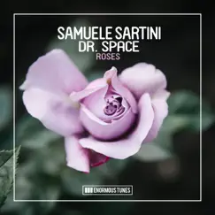 Roses - Single by Samuele Sartini & Dr. Space album reviews, ratings, credits