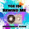 Rewind Me (Instrumental Album) album lyrics, reviews, download