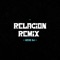 Relacion Remix - Kevo DJ lyrics