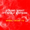 When I Want To (feat. Wolf Dotson) - Young Sight lyrics
