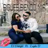 Sigues Siendo Mia (feat. Leybi D) - Single album lyrics, reviews, download