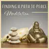 Stream & download Finding a Path to Peace - Meditation for Ultimate Bliss, Inner Prosperity, Wisdom, Freedom and Fulfilment