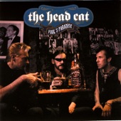 The Head Cat - Trying to Get to You