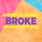Broke - Andreya Triana lyrics