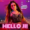 Hello Ji - Single album lyrics, reviews, download