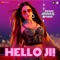 Hello Ji - Meet Bros & Kanika Kapoor lyrics
