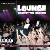 Richard Cheese - Fight For Your Right (Originally by Beastie Boys)