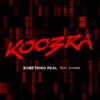 Koobra feat Joanna - Something Real