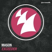 Exceeder - Original Mix by Mason