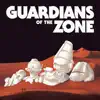 Guardians of the Zone - EP album lyrics, reviews, download