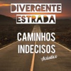 Caminhos Indecisos (Acústico) - Single