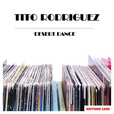 Desert Dance - Tito Rodriguez