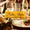 Bella Italia, Italian Tarantella & Traditionals (Instrumental Italian Music for Italian Restaurant in Little Italy, New York City Manhattan)