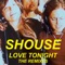 Love Tonight (The Nights Remix) - Shouse lyrics