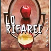 Lo Rifarei - Single