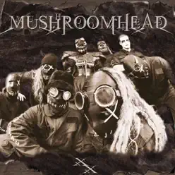 XX - Mushroomhead