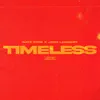 Timeless - Single album lyrics, reviews, download