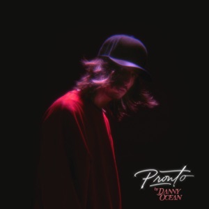 Danny Ocean - Pronto - Single - Zortam Music