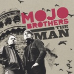 Mojo Brothers - Good Bye Baby