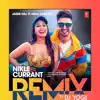 Nikle Currant - Remix - Single album lyrics, reviews, download