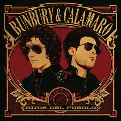 Hijos del pueblo by Bunbury & Andrés Calamaro album reviews, ratings, credits