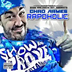 Rapoholic (Deluxe) by Chad Armes album reviews, ratings, credits