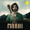 Maahi - Single album lyrics, reviews, download