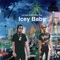 Icey Baby (feat. Babyface Ray) - Lul Icey lyrics