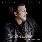 Robert Dethier - Le Saint-Laurent (Version acoustique)