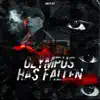 Olympus Has Fallen - Single album lyrics, reviews, download